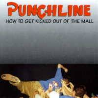 Punchline : How To Get Kicked Out Of The Mall